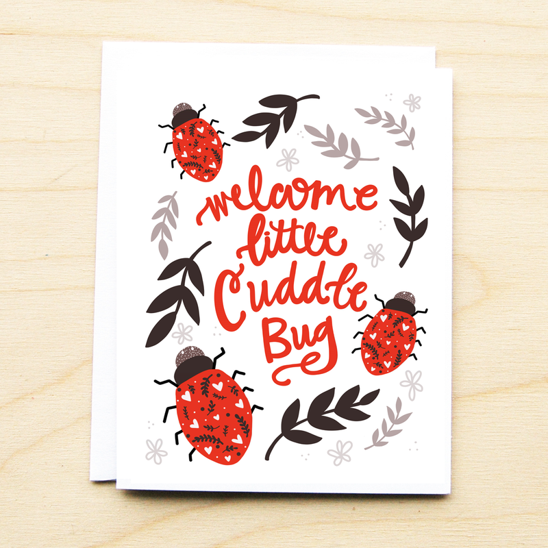 WELCOME LITTLE CUDDLE BUG CARD